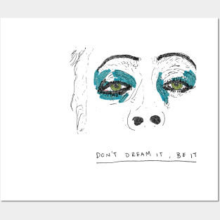 Don't dream it Posters and Art